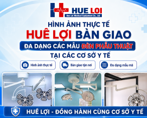 HÌNH ẢNH THỰC TẾ BÀN GIAO LẮP ĐẶT ĐÈN PHẪU THUẬT TẠI CÁC CƠ SỞ Y TẾ CỦA HUÊ LỢI