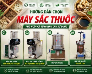 HƯỚNG DẪN CHỌN MÁY SẮC THUỐC PHÙ HỢP VỚI TỪNG NHU CẦU SỬ DỤNG