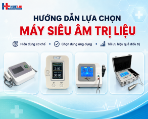 HƯỚNG CHỌN CHỌN MÁY SIÊU ÂM TRỊ LIỆU PHÙ HỢP