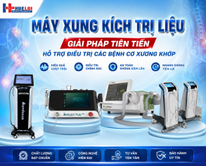 MÁY XUNG KÍCH TRỊ LIỆU - GIẢI PHÁP TIÊN TIẾN HỖ TRỢ ĐIỀU TRỊ CÁC BỆNH CƠ XƯƠNG KHỚP