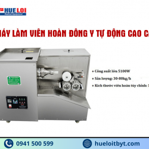 MÁY LÀM VIÊN HOÀN ĐÔNG Y CÔNG SUẤT CAO